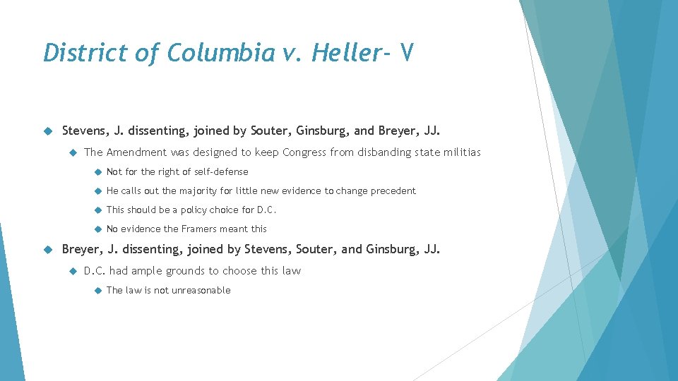 District of Columbia v. Heller- V Stevens, J. dissenting, joined by Souter, Ginsburg, and