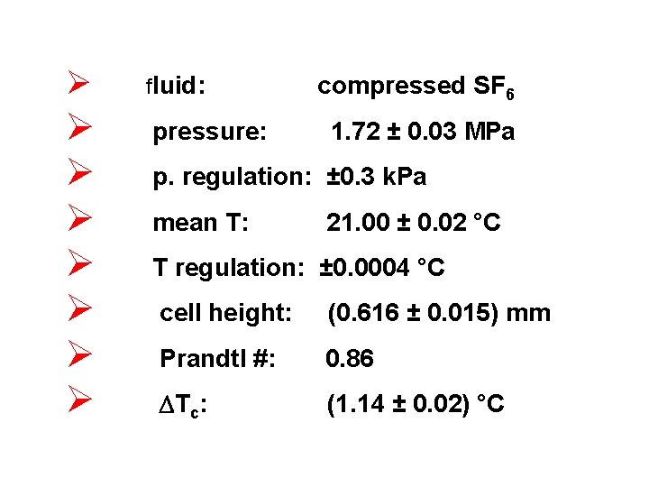 Ø Ø Ø Ø fluid: pressure: compressed SF 6 1. 72 ± 0. 03