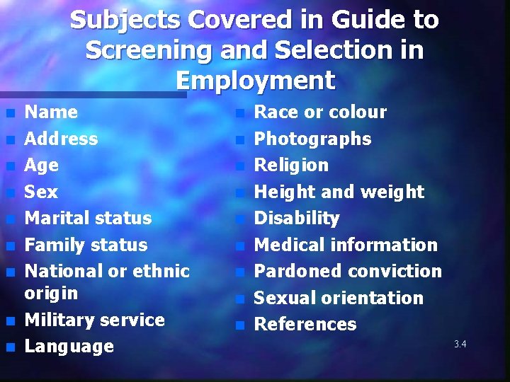 Subjects Covered in Guide to Screening and Selection in Employment n n n n