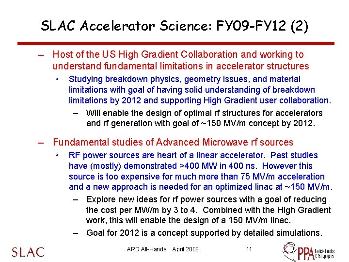 SLAC Accelerator Science: FY 09 -FY 12 (2) – Host of the US High