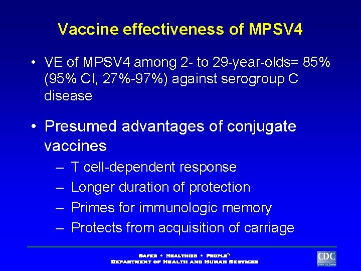 Vaccine effectiveness of MPSV 4 • VE of MPSV 4 among 2 - to