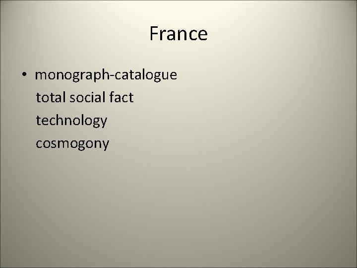 France • monograph-catalogue total social fact technology cosmogony 