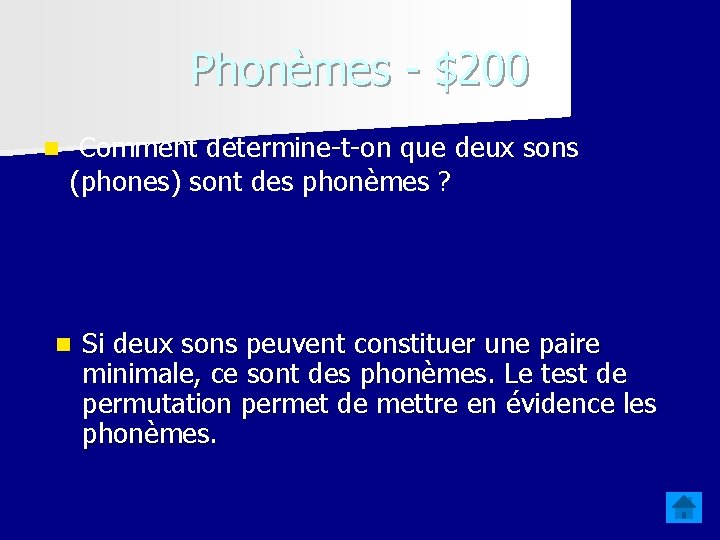 Phonèmes - $200 n Comment détermine-t-on que deux sons (phones) sont des phonèmes ?