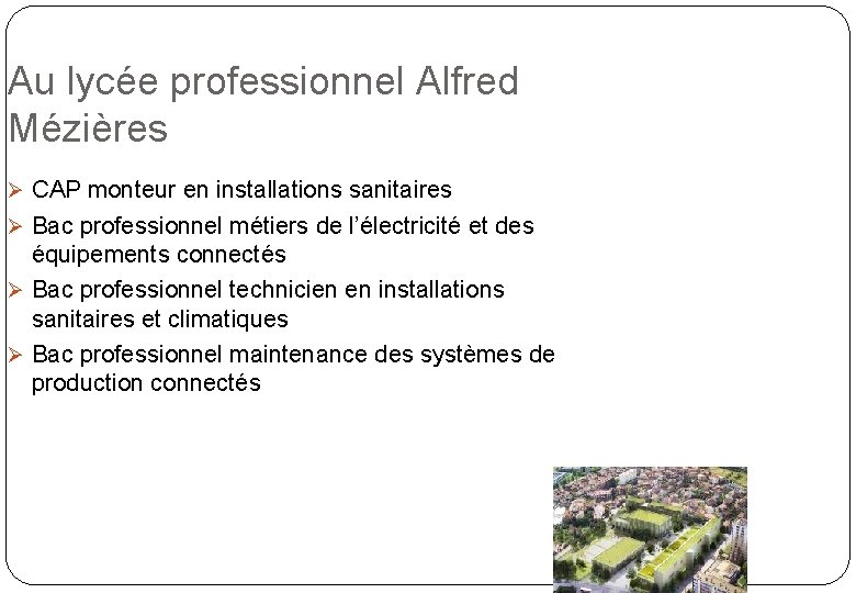 Au lycée professionnel Alfred Mézières CAP monteur en installations sanitaires Bac professionnel métiers de Au lycée professionnel Alfred Mézières CAP monteur en installations sanitaires Bac professionnel métiers de