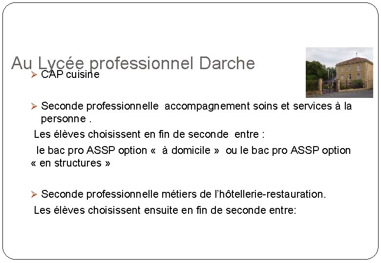 Au Lycée professionnel Darche CAP cuisine Seconde professionnelle accompagnement soins et services à la Au Lycée professionnel Darche CAP cuisine Seconde professionnelle accompagnement soins et services à la