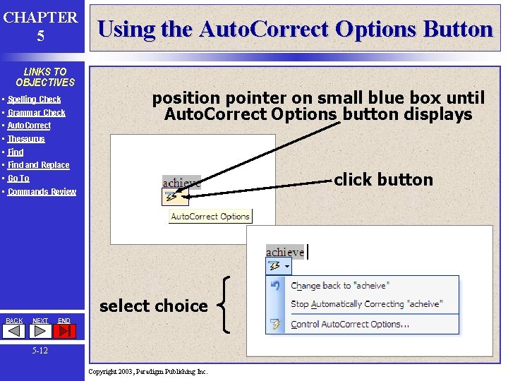 CHAPTER 5 LINKS TO OBJECTIVES • • Spelling Check Grammar Check Auto. Correct Thesaurus
