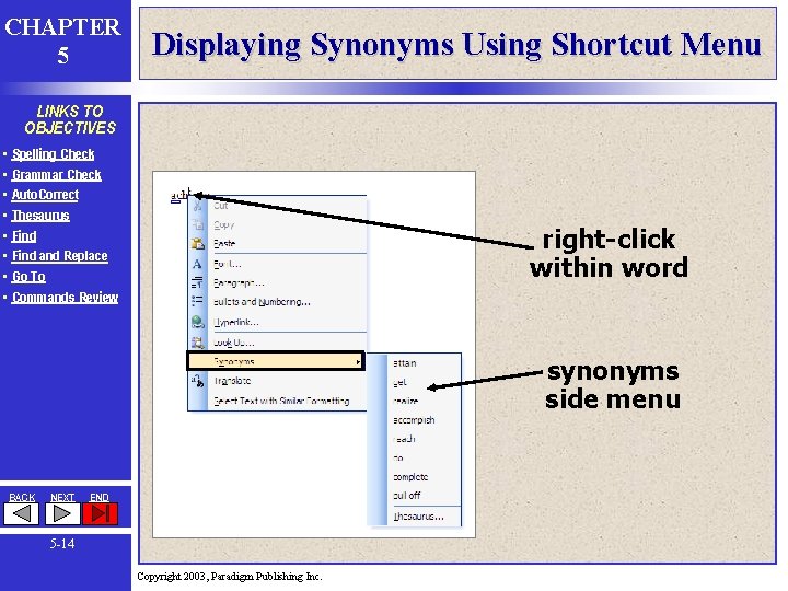 CHAPTER 5 Displaying Synonyms Using Shortcut Menu LINKS TO OBJECTIVES • • Spelling Check