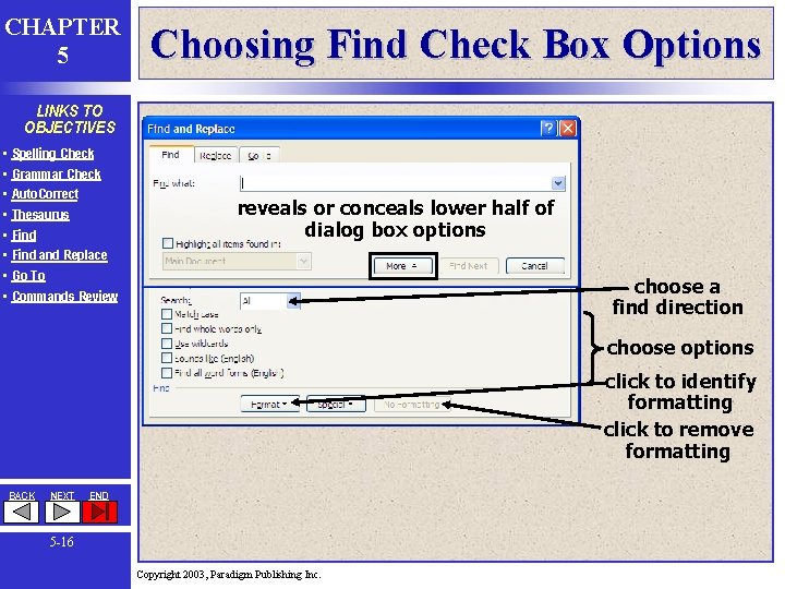 CHAPTER 5 Choosing Find Check Box Options LINKS TO OBJECTIVES • • Spelling Check