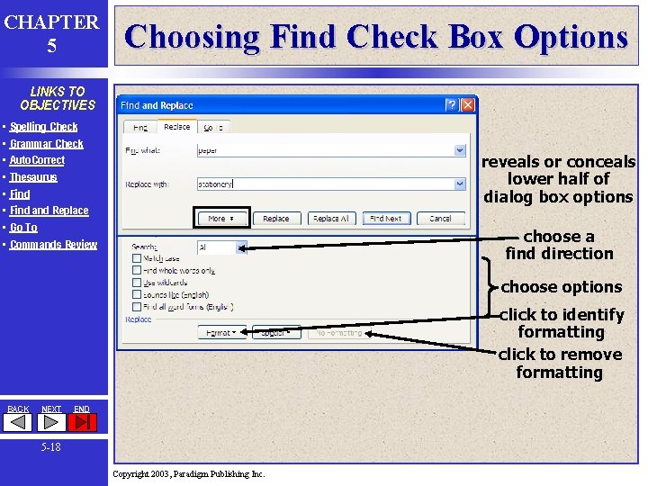 CHAPTER 5 Choosing Find Check Box Options LINKS TO OBJECTIVES • • Spelling Check