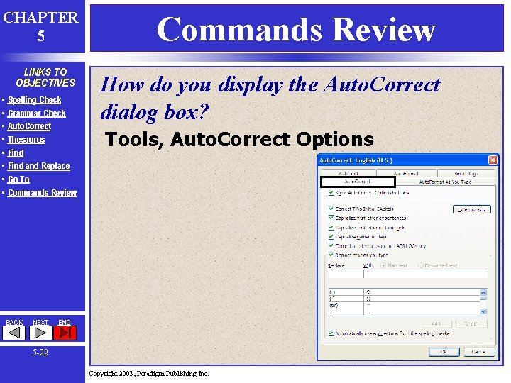 CHAPTER 5 LINKS TO OBJECTIVES • • Spelling Check Grammar Check Auto. Correct Thesaurus