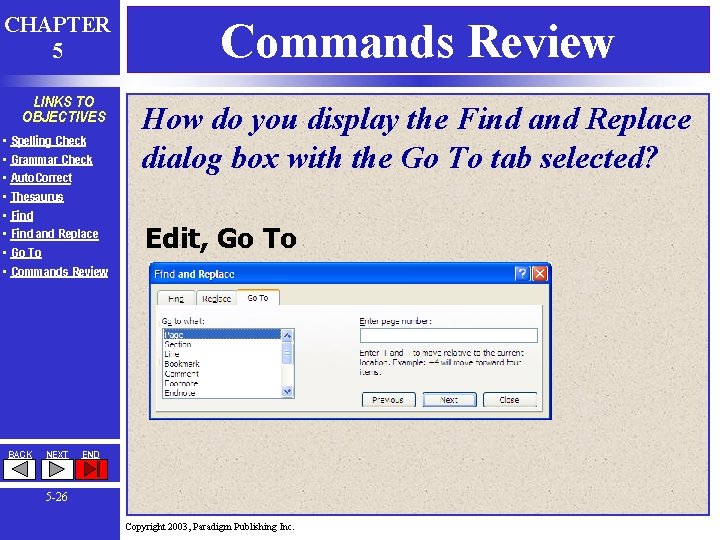 CHAPTER 5 LINKS TO OBJECTIVES • • Spelling Check Grammar Check Auto. Correct Thesaurus