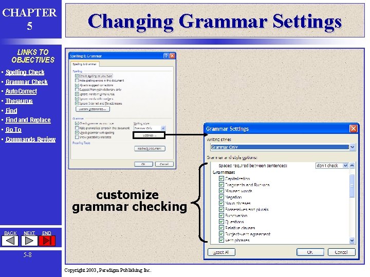 CHAPTER 5 Changing Grammar Settings LINKS TO OBJECTIVES • • Spelling Check Grammar Check