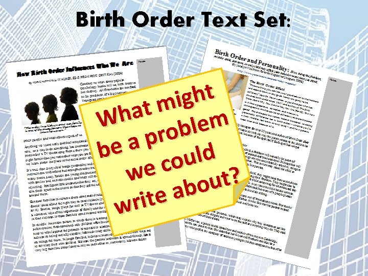 Birth Order Text Set: t h g i m t a h W m