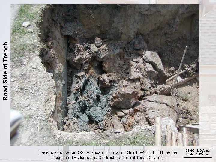 Road Side of Trench • View of collapsed wall. The portion of the wall