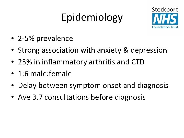 Epidemiology • • • 2 -5% prevalence Strong association with anxiety & depression 25%