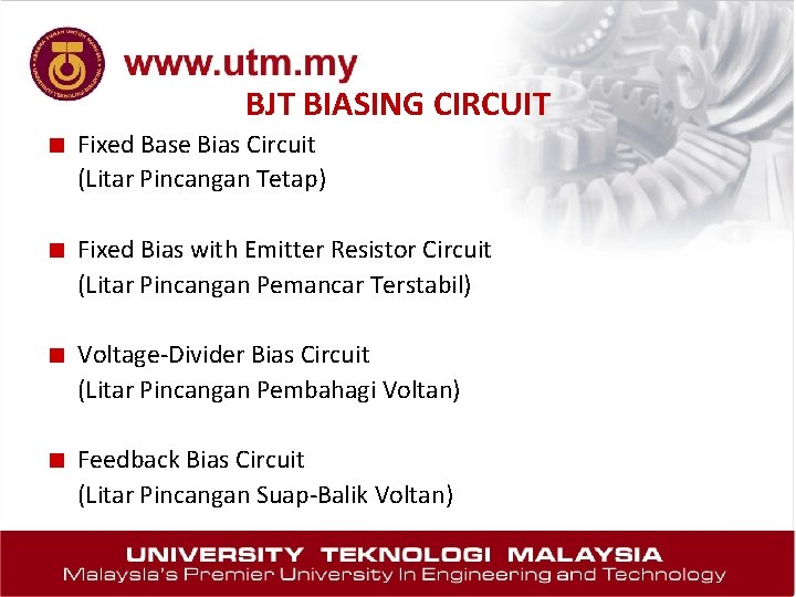 BJT BIASING CIRCUIT ■ Fixed Base Bias Circuit (Litar Pincangan Tetap) ■ Fixed Bias