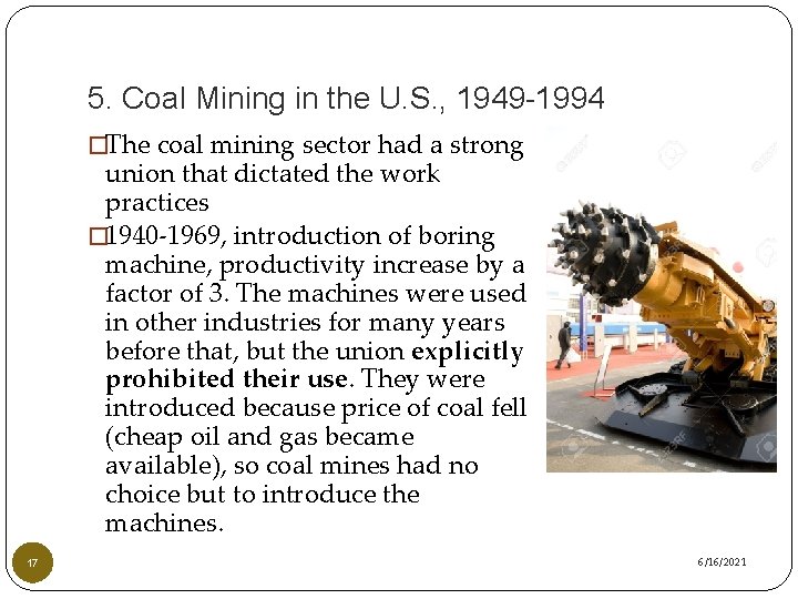 5. Coal Mining in the U. S. , 1949 -1994 �The coal mining sector