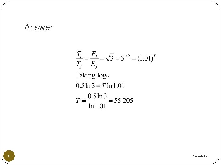 Answer 9 6/16/2021 