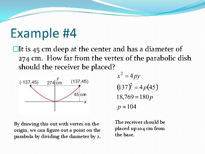 Example #4 �It is 45 cm deep at the center and has a diameter
