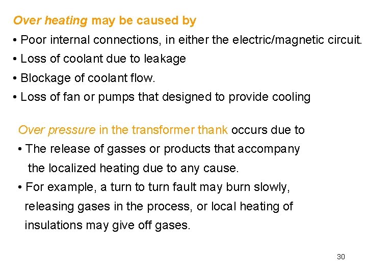 Over heating may be caused by • Poor internal connections, in either the electric/magnetic