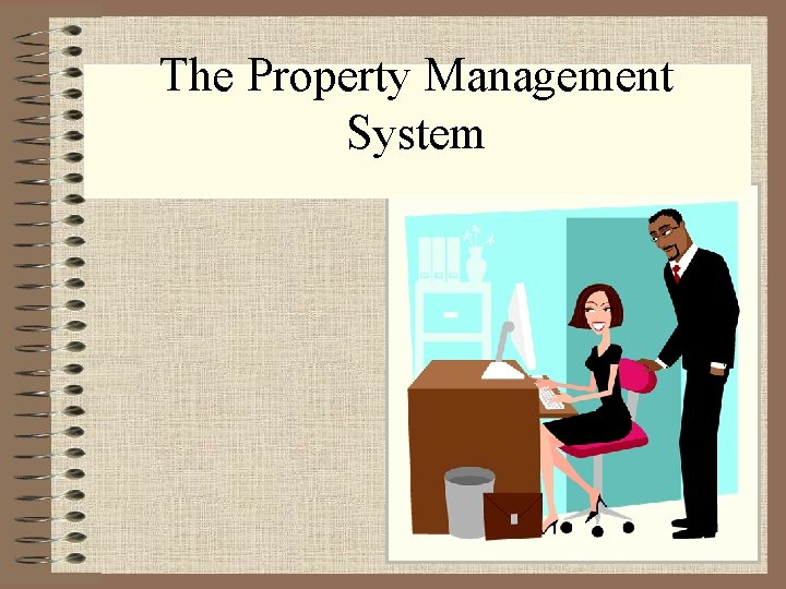 The Property Management System 