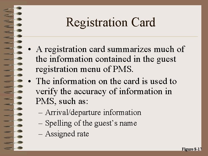 Registration Card • A registration card summarizes much of the information contained in the