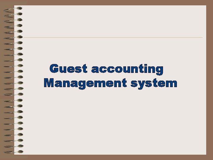 Guest accounting Management system 