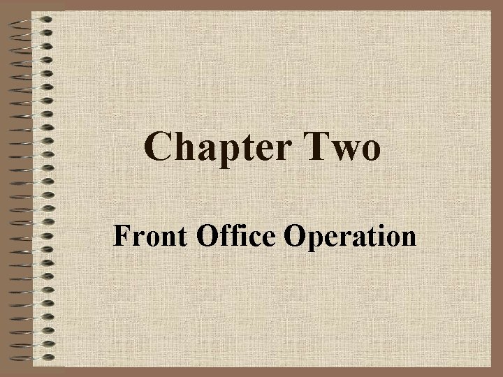 Chapter Two Front Office Operation 