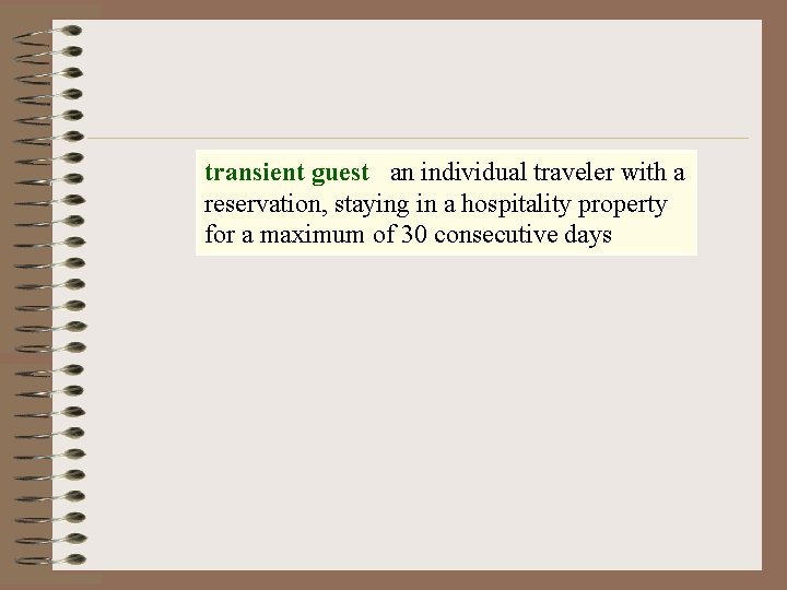 transient guest an individual traveler with a reservation, staying in a hospitality property for
