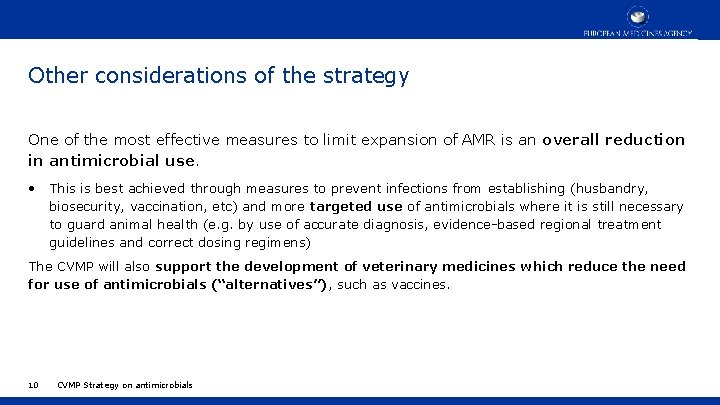Other considerations of the strategy One of the most effective measures to limit expansion