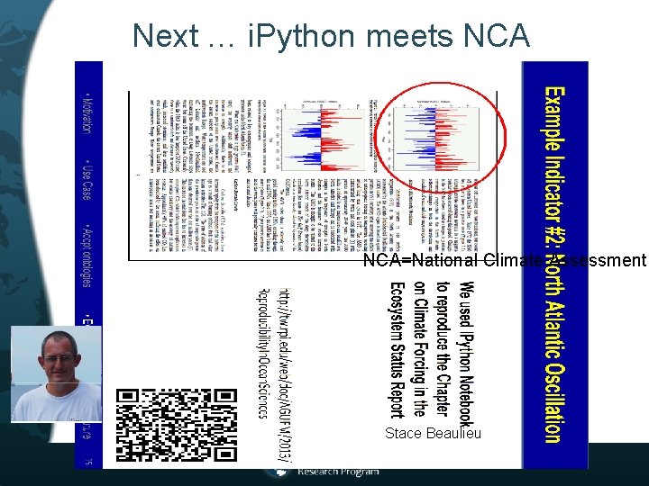 Next … i. Python meets NCA=National Climate Assessment Stace Beaulieu 