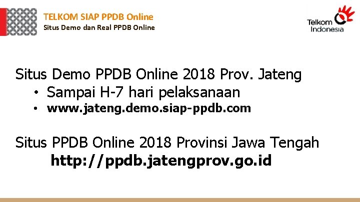 TELKOM SIAP PPDB Online Situs Demo dan Real PPDB Online Situs Demo PPDB Online