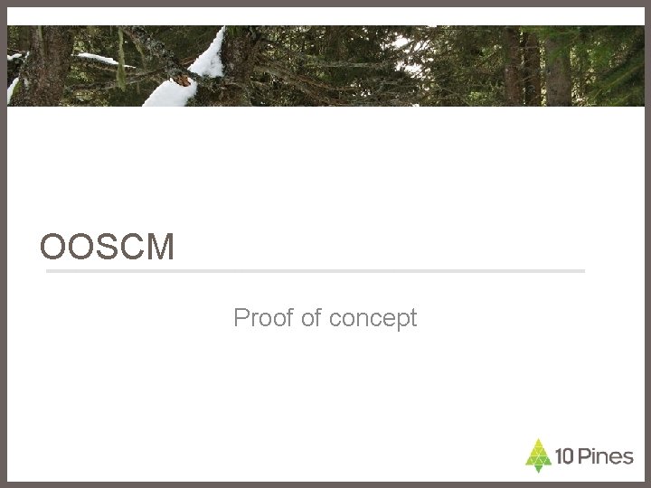 OOSCM Proof of concept 