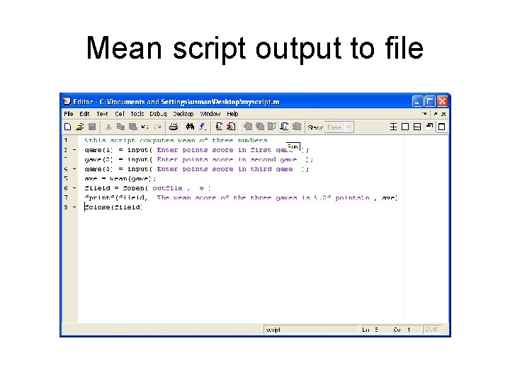 Mean script output to file 