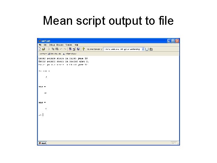 Mean script output to file 
