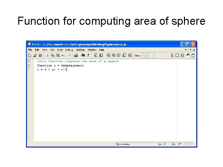 Function for computing area of sphere 