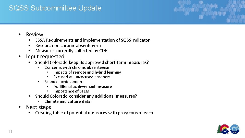 SQSS Subcommittee Update • Review • • • ESSA Requirements and implementation of SQSS