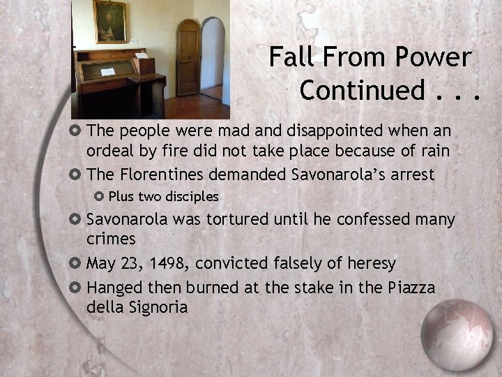 Fall From Power Continued. . . The people were mad and disappointed when an