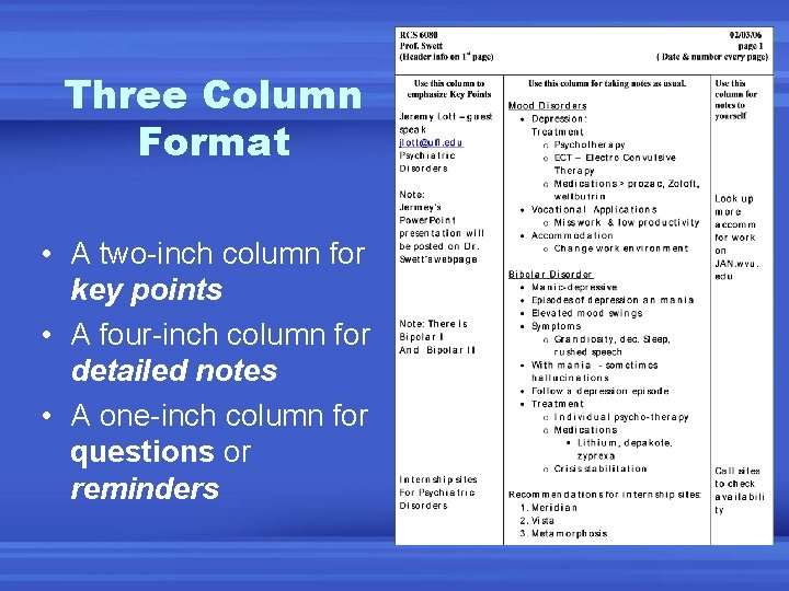 Three Column Format • A two-inch column for key points • A four-inch column