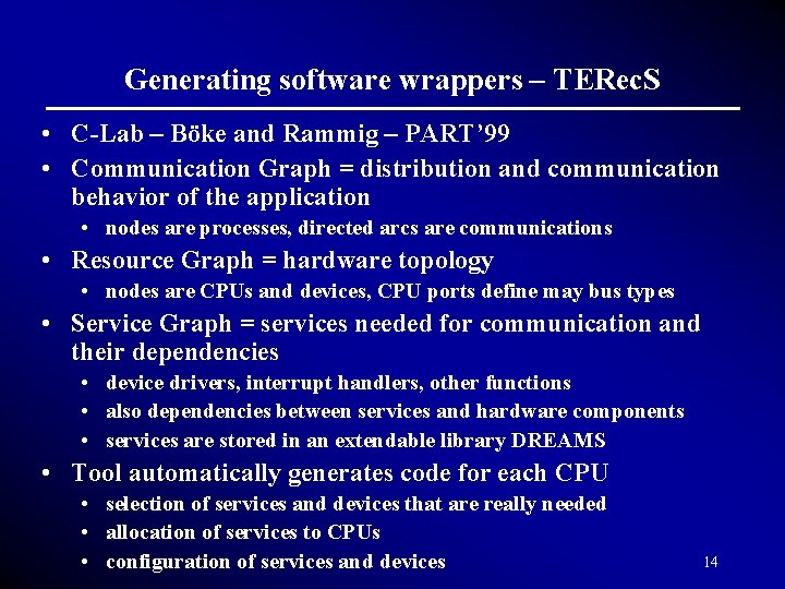 Generating software wrappers – TERec. S • C-Lab – Böke and Rammig – PART’