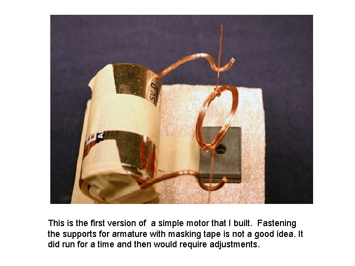 This is the first version of a simple motor that I built. Fastening the