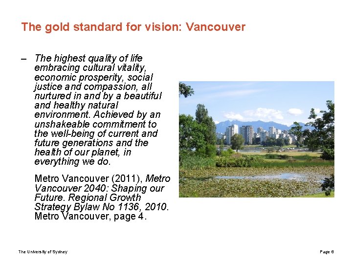 The gold standard for vision: Vancouver – The highest quality of life embracing cultural