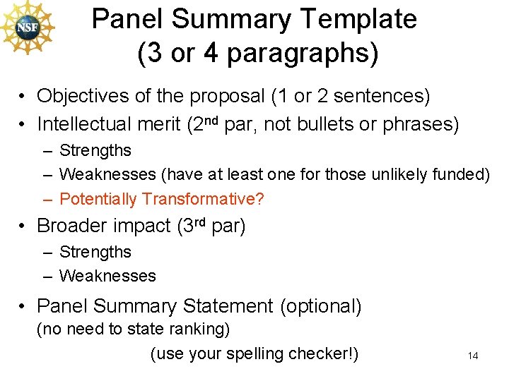 Panel Summary Template (3 or 4 paragraphs) • Objectives of the proposal (1 or