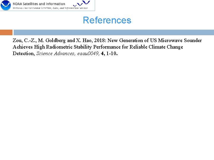References Zou, C. -Z. , M. Goldberg and X. Hao, 2018: New Generation of