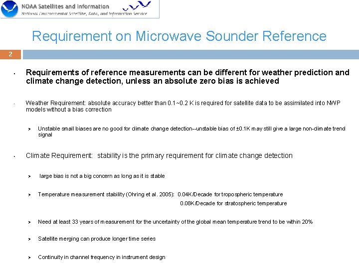Requirement on Microwave Sounder Reference 2 • • Requirements of reference measurements can be