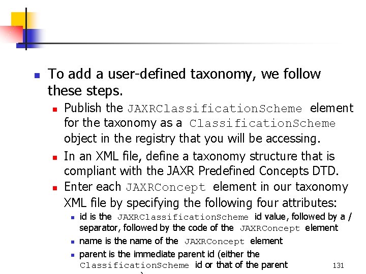 n To add a user-defined taxonomy, we follow these steps. n n n Publish