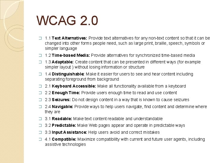 WCAG 2. 0 � 1. 1 Text Alternatives: Provide text alternatives for any non-text