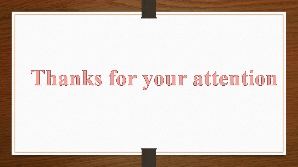 Thanks for your attention 