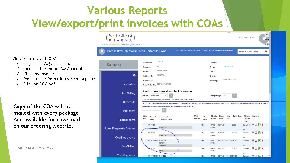 Various Reports View/export/print invoices with COAs ü View Invoices with COAs ü Log into