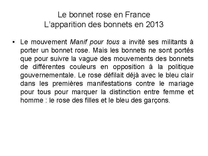 Le bonnet rose en France L’apparition des bonnets en 2013 • Le mouvement Manif